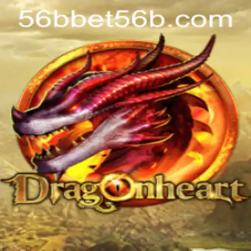 Unveiling DragonHeart: A Thrilling Adventure with 56bbet