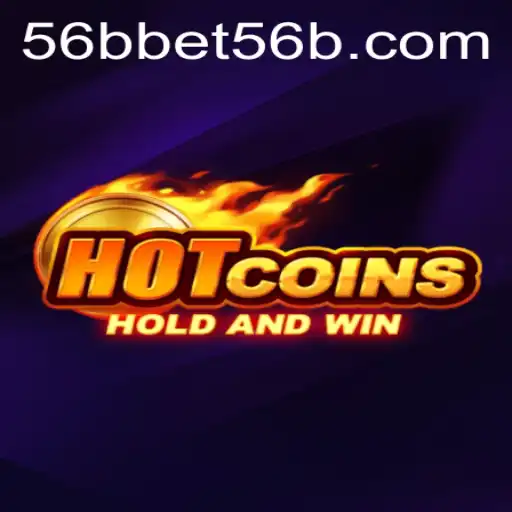 HotCoins: A Thrilling New Game Experience with 56bbet
