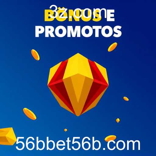 Explorando as Vantagens das 'Bônus e Promoções' no 56bbet